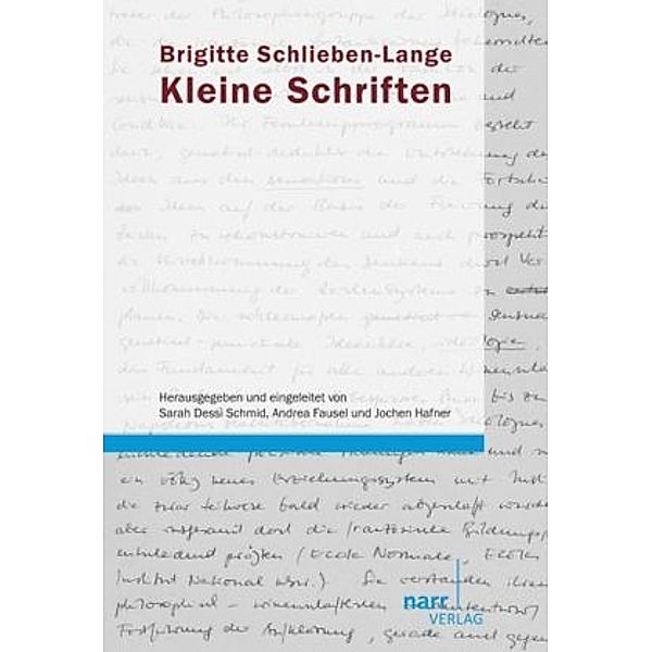 Brigitte Schlieben-Lange: Kleine Schriften, Brigitte Schlieben-Lange