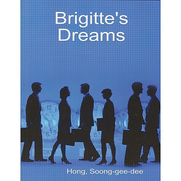 Brigitte's Dreams, Soong-Gee-Dee Hong