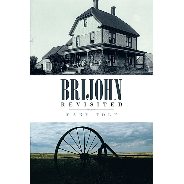 Brijohn Revisited, Mary Tolf