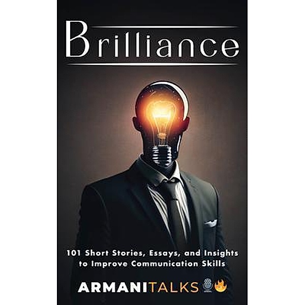 Brilliance, Armani Talks