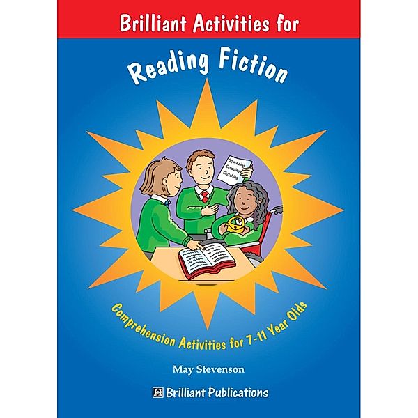 Brilliant Activities for Reading Fiction / Andrews UK, May Stevenson