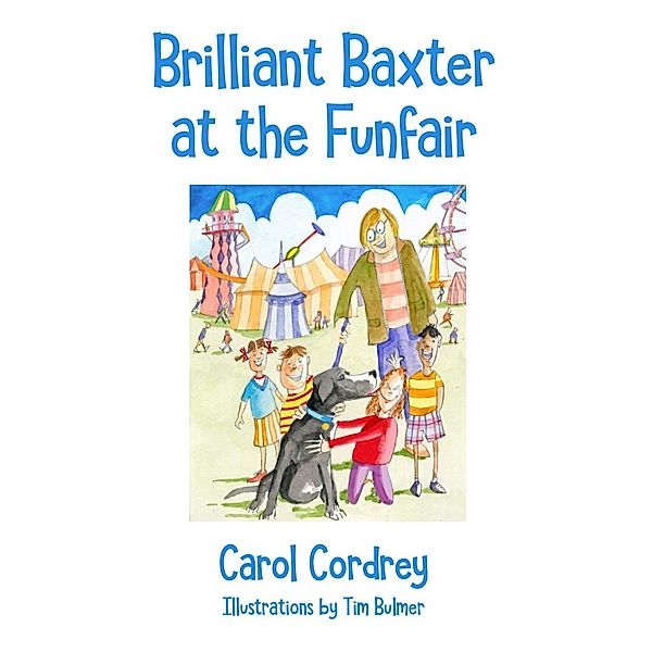 Brilliant Baxter At The Funfair / Clink Street Publishing, Carol Cordrey