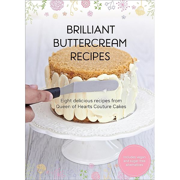 Brilliant Buttercream Recipes, Valeri Valeriano, Christina Ong