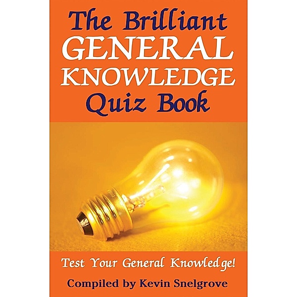 Brilliant General Knowledge Quiz Book, Kevin Snelgrove
