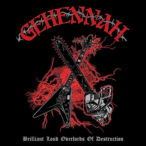 Brilliant Loud Overlords Of Destruction, Gehennah