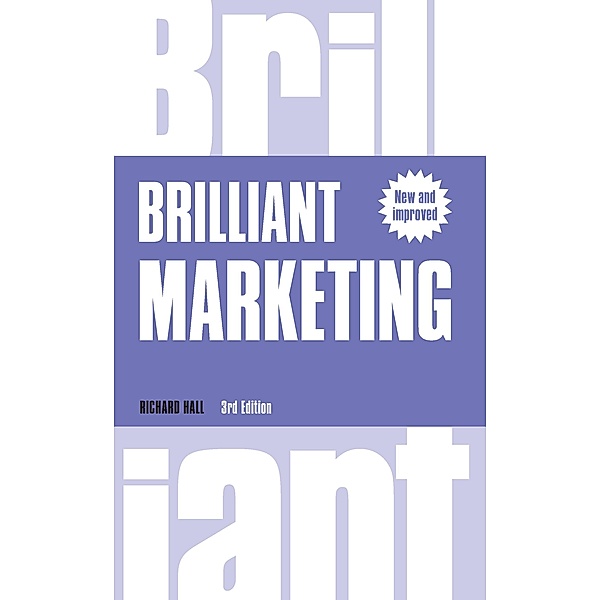 Brilliant Marketing / Brilliant Business, Richard Hall