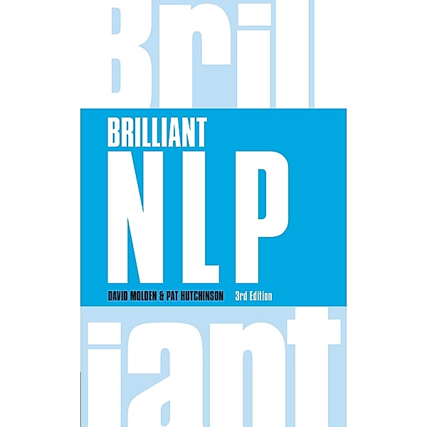 Brilliant NLP Workbook / Pearson Business, David Molden, Pat Hutchinson