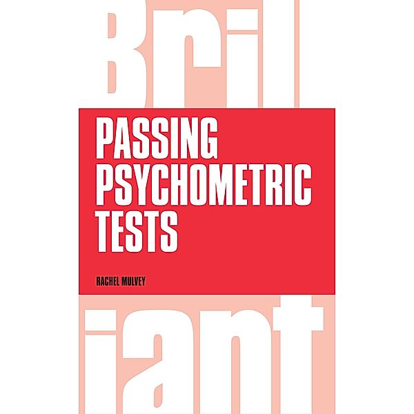 Brilliant Passing Psychometric Tests / Pearson Business, Rachel Mulvey, Judith Done