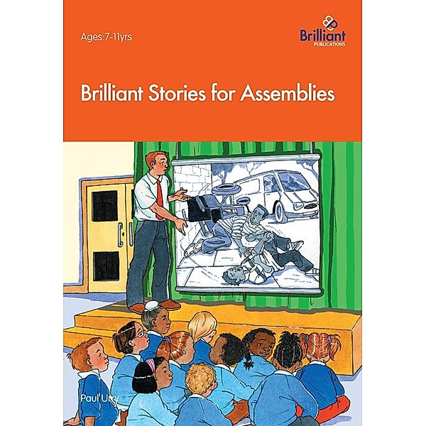 Brilliant Stories for Assemblies / Andrews UK, Paul Urry
