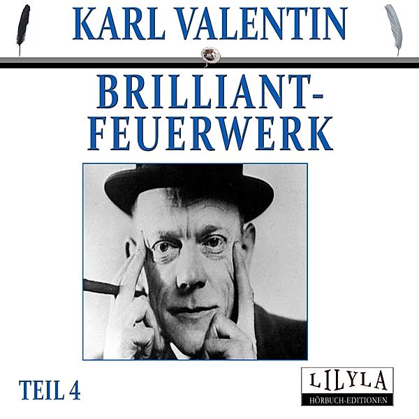Brilliantfeuerwerk 4, Karl Valentin