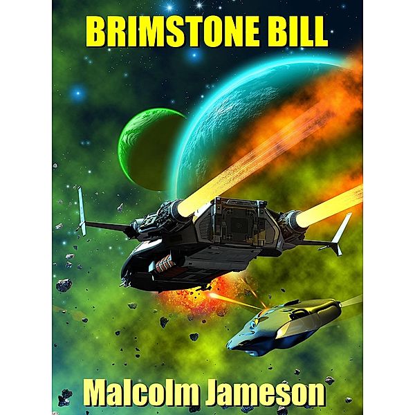 Brimstone Bill / Commander Bullard, Malcolm Jameson