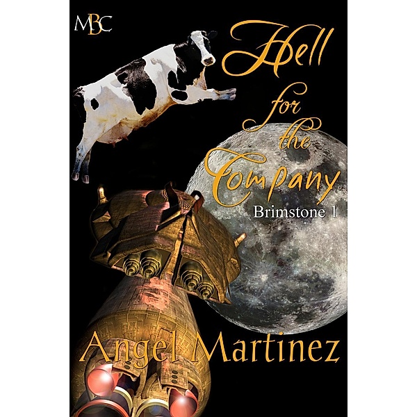 Brimstone: Hell for the Company (Brimstone, #1), Angel Martinez