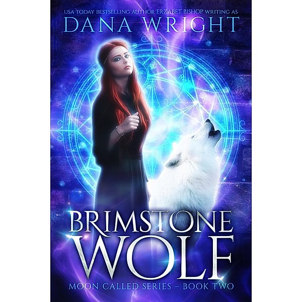 Brimstone Wolf (Moon Called, #2) / Moon Called, Dana Wright