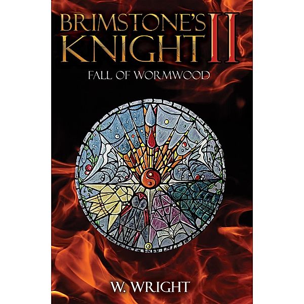 Brimstone's Knight II / Austin Macauley Publishers LLC, W. Wright