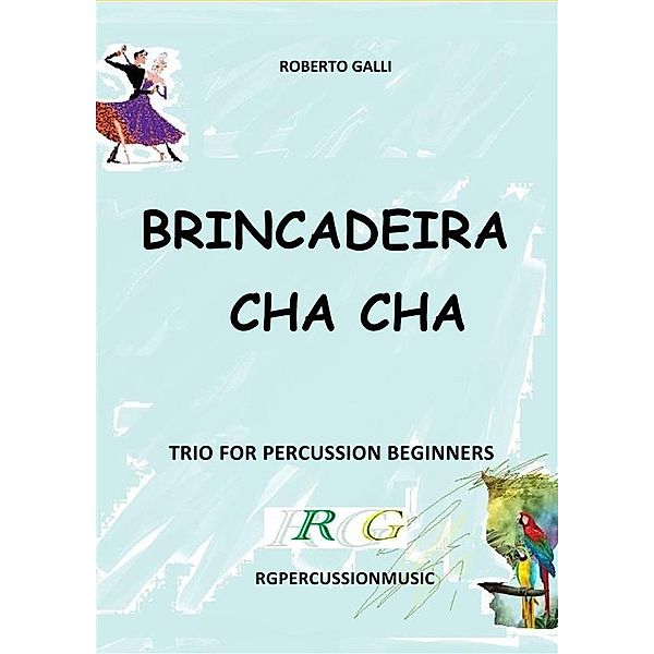 Brincadeira cha cha, ROBERTO GALLI