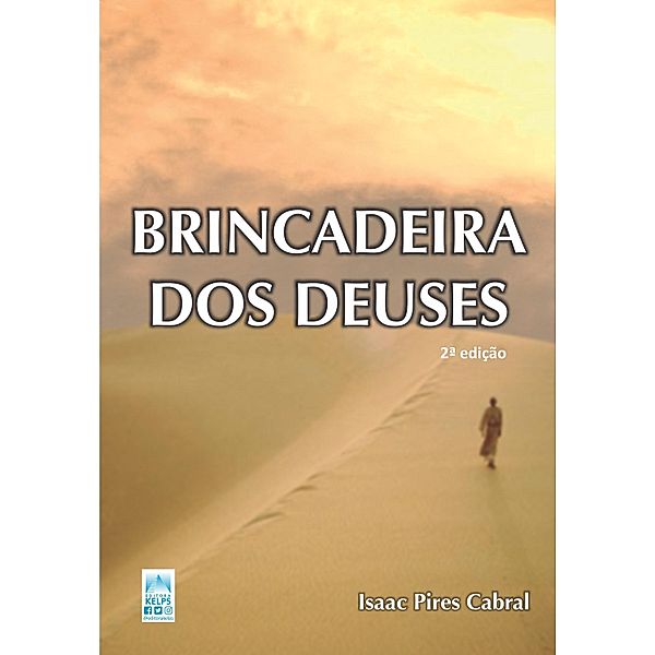 BRINCADEIRA DOS DEUSES, Isaac Pires Cabral