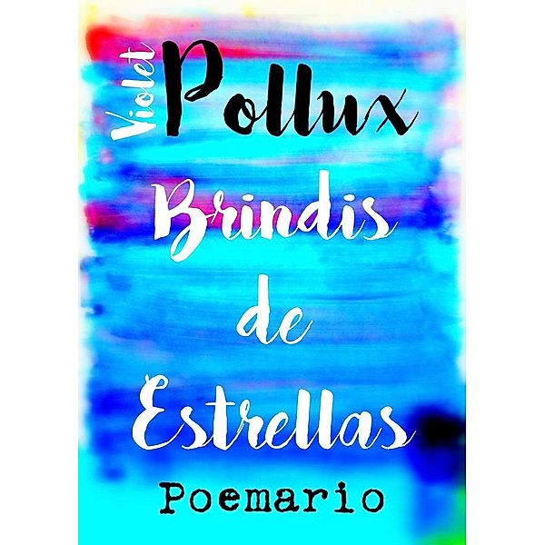 Brindis de estrellas, Violet Pollux