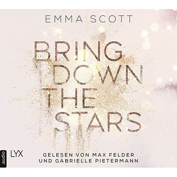 Bring Down the Stars,2 Audio-CD, 2 MP3, Emma Scott