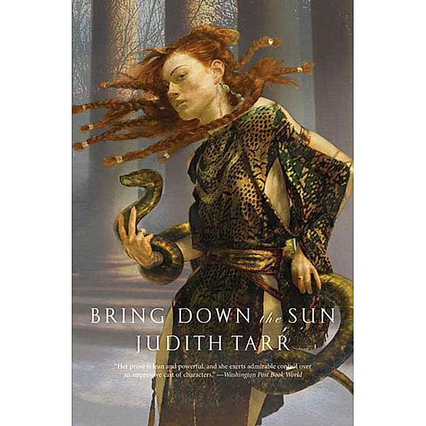 Bring Down the Sun / Alexander the Great Bd.2, Judith Tarr
