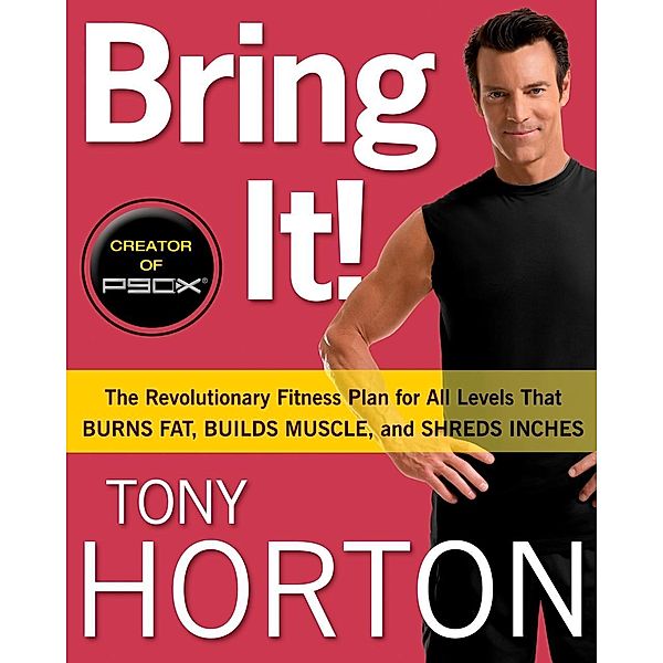 Bring It!, Tony Horton