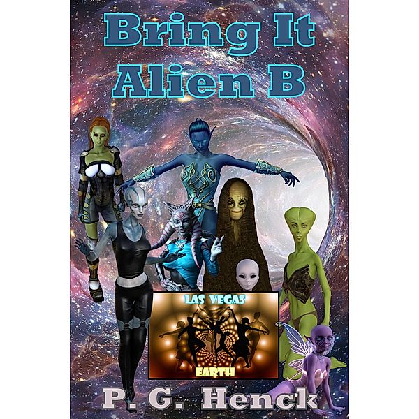 Bring It Alien B, P. G. Henck