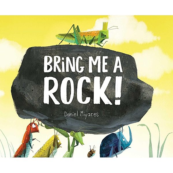 Bring Me a Rock!, Daniel Miyares