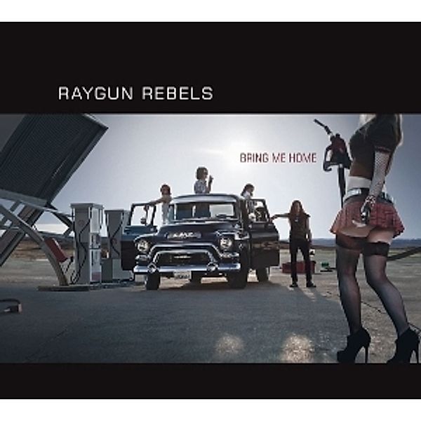 Bring Me Home, Raygun Rebels