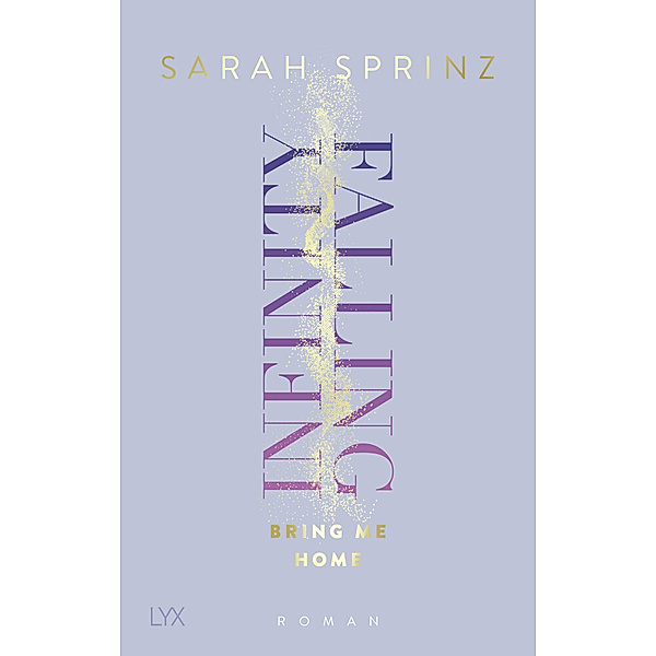 Bring Me Home / Infinity Falling Bd.3, Sarah Sprinz