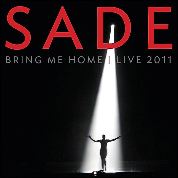 Bring Me Home - Live 2011, Sade