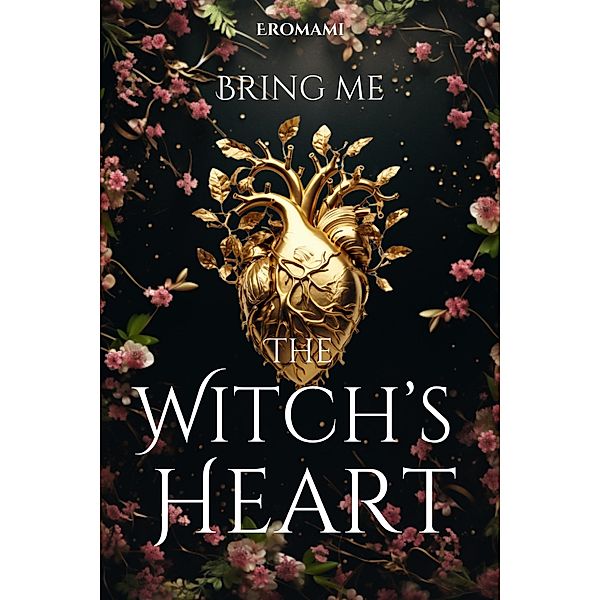 Bring Me The Witch's Heart (Witchwood, #1) / Witchwood, Amber Lew
