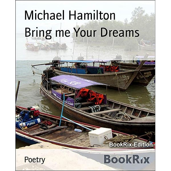 Bring me Your Dreams, Michael Hamilton