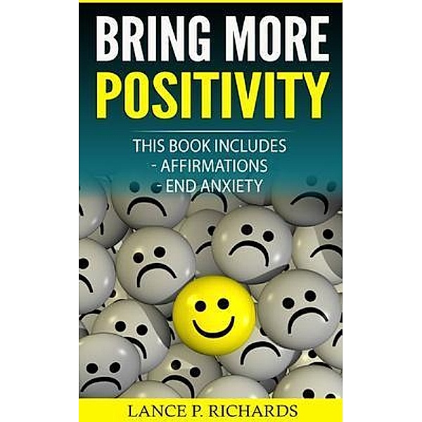Bring More Positivity, Lance Richards