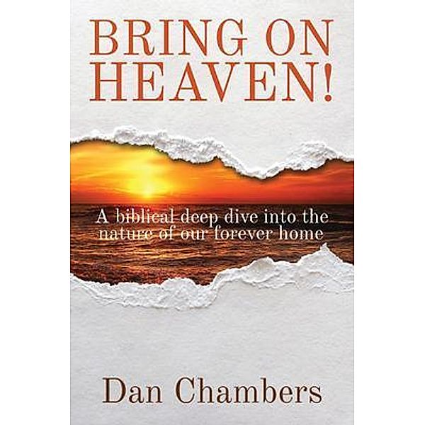 BRING ON HEAVEN!, Dan Chambers