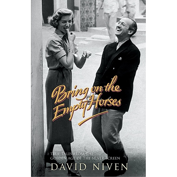 Bring on the Empty Horses, David Niven