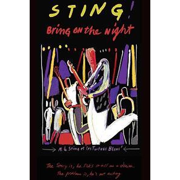 Bring On The Night (Blu-Ray), Sting