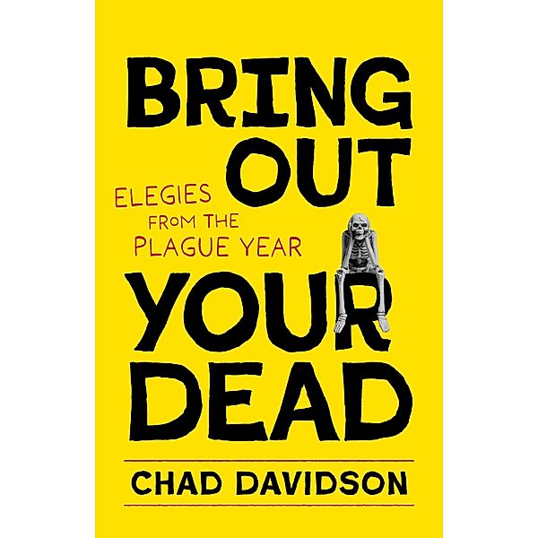 Bring Out Your Dead, Chad Davidson