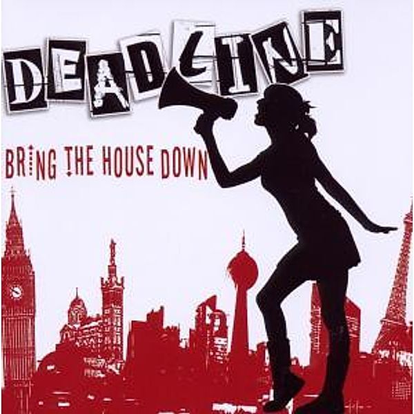 Bring The House Down, Deadline