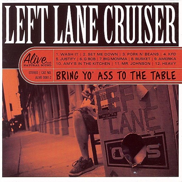 Bring Yo As To The Table (Vinyl), Left Lane Cruiser