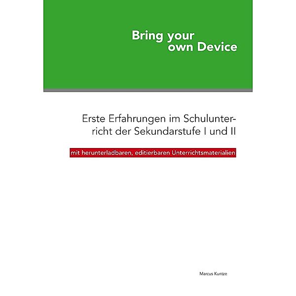 Bring your own Device, Marcus Kuntze