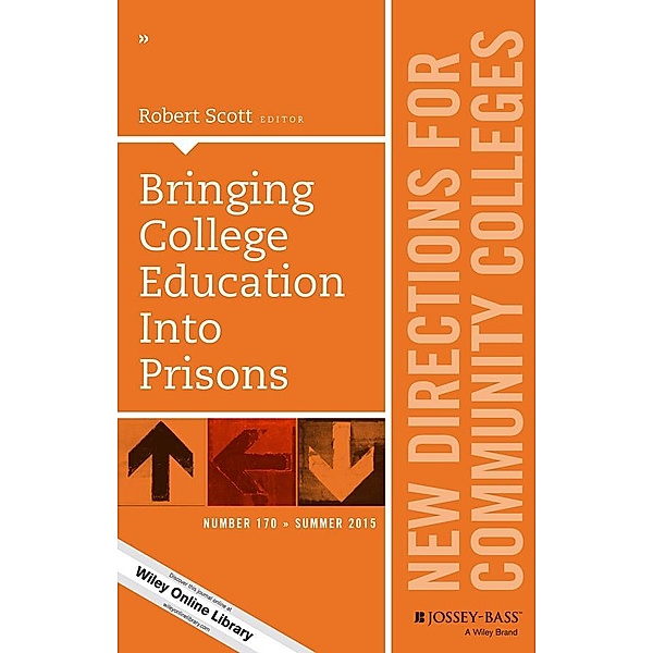 Bringing College Education into Prisons / J-B CC Single Issue Community Colleges Bd.170, Robert Scott