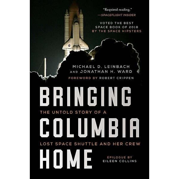 Bringing Columbia Home, Michael D. Leinbach, Jonathan H. Ward