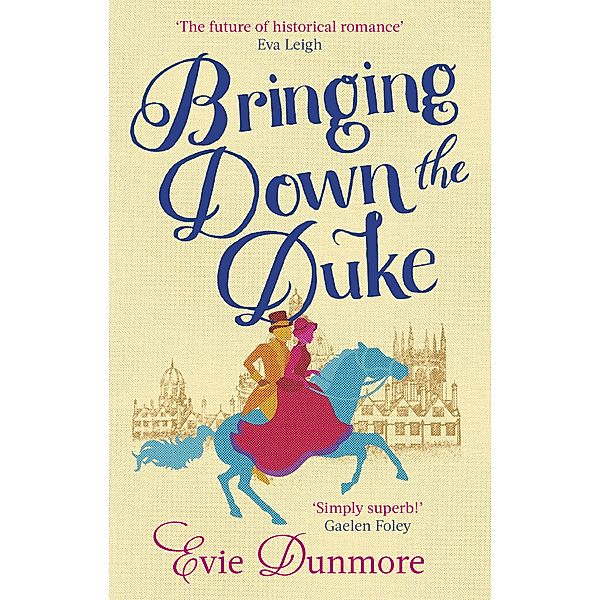 Bringing Down the Duke / A League of Extraordinary Women Bd.1, Evie Dunmore