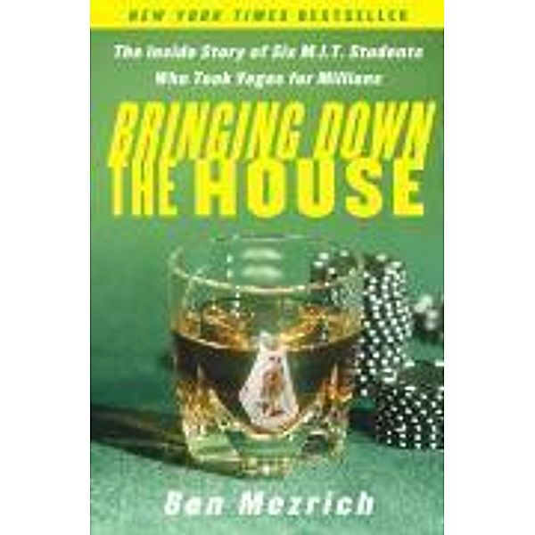 Bringing Down the House, Ben Mezrich