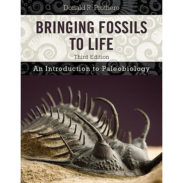 Bringing Fossils to Life, Donald R. Prothero