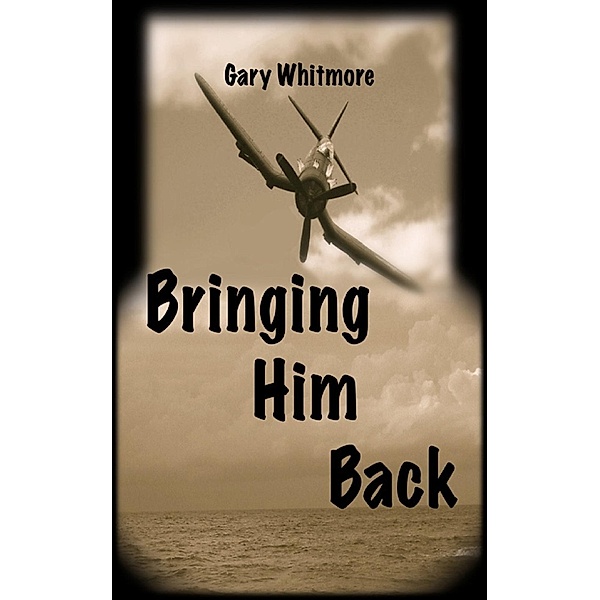 Bringing Him Back, Gary Whitmore