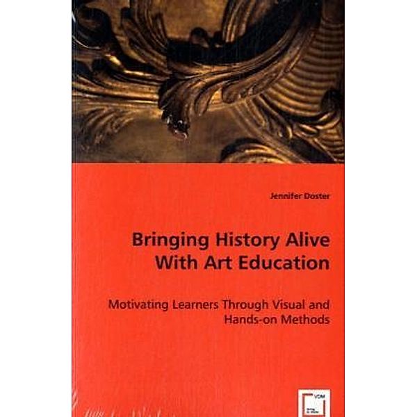 Bringing History Alive With Art Education, Jennifer Doster