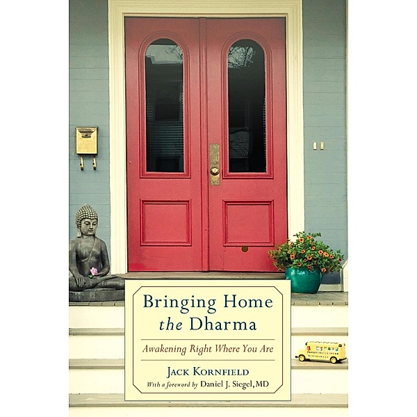 Bringing Home the Dharma, Jack Kornfield