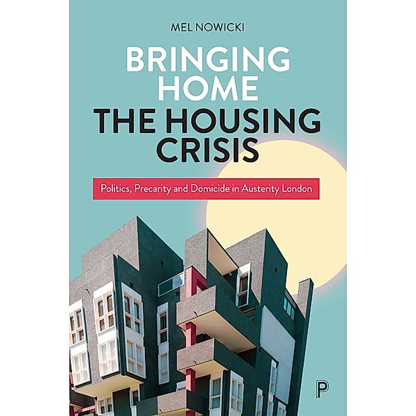 Bringing Home the Housing Crisis, Mel Nowicki