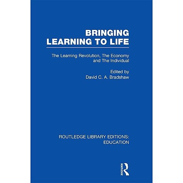 Bringing Learning to Life, David C. A. Bradshaw