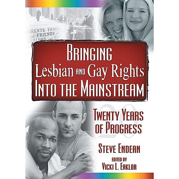 Bringing Lesbian and Gay Rights Into the Mainstream, Vicki Eaklor, Robert R Meek, Vern L Bullough